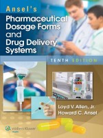 Ansel\'s Pharmaceutical Dosage Forms And Drug Delivery Systems
